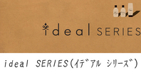 ideal SERIES